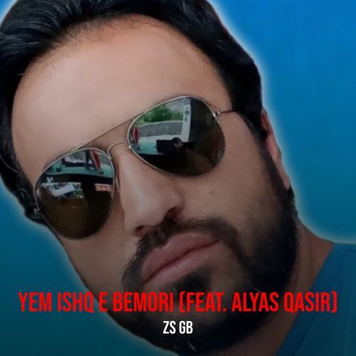 Yem Ishq E Bemori