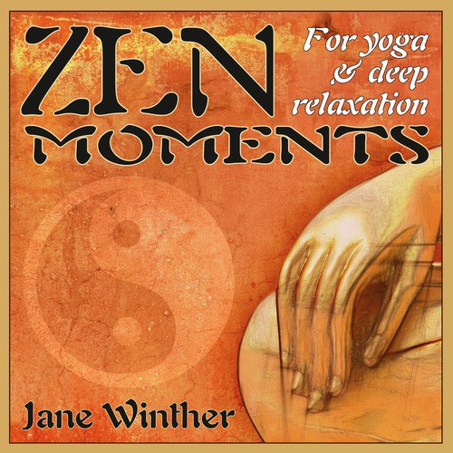 Zen Moments for Yoga and Deep Relaxation