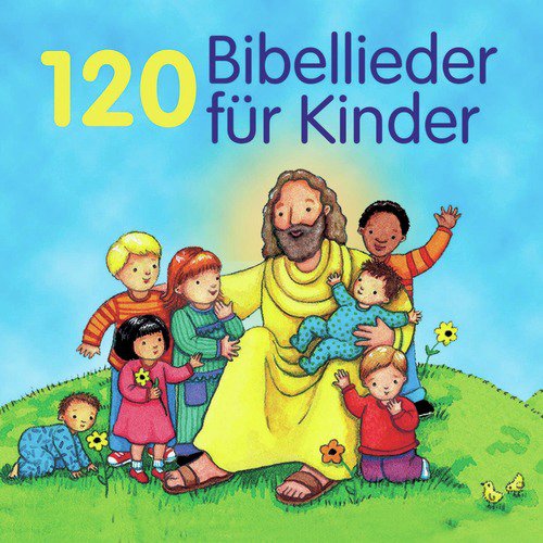 120 Bibellieder für Kinder