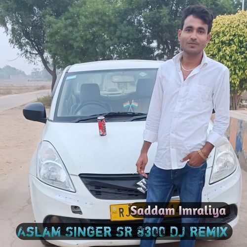 Aslam Singer SR 8300 DJ (Remix)