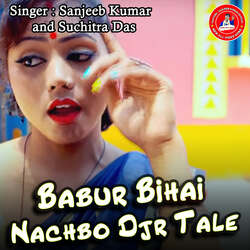 Babur Bihai Nachbo Djr Tale-FCU7eQRGZWU