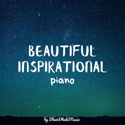 Beautiful Inspirational Piano cover art