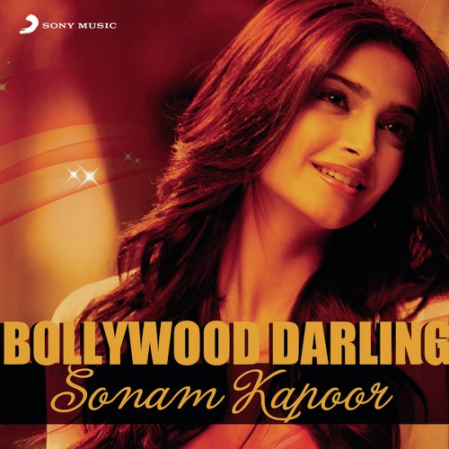 Bollywood Darling - Sonam Kapoor