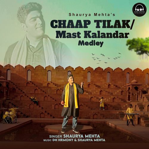 Chaap Tilak / Mast Kalandar Medley