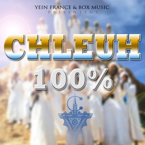 Chleuh 100% (Music Amazigh)