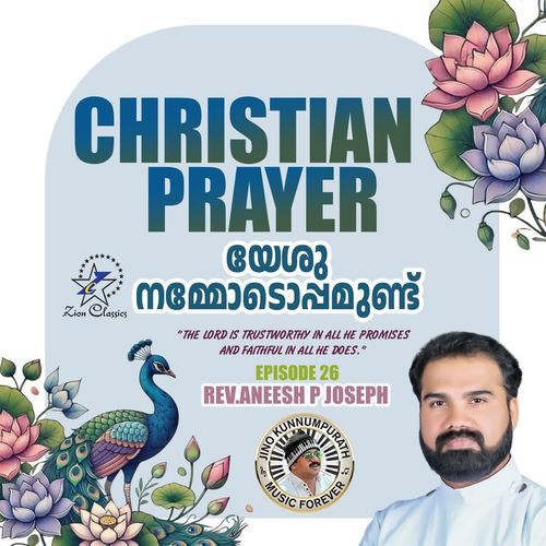Christian Prayers Episode 26 (Yeshu Nammodoppamund)