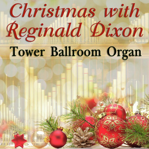 Christmas with Reginald Dixon