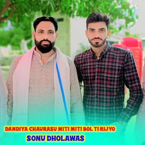 Dandiya chaurasu miti miti bol ti rijyo