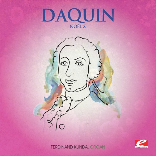 Daquin: Noël X (Digitally Remastered)