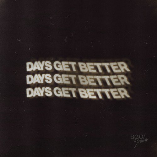 Days Get Better_poster_image