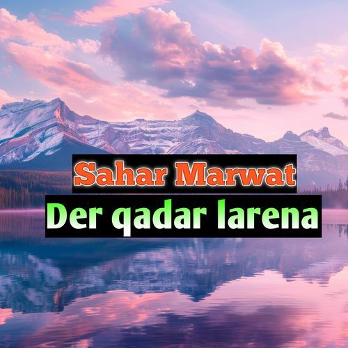 Der qadar larena