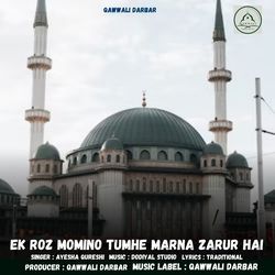 Ek Roz Momino Tumhe Marna Zarur Hai