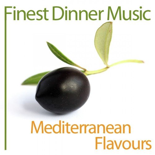 Finest Dinner Music: Mediterranean Flavours_poster_image