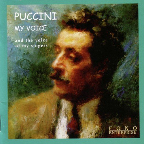 Giacomo Puccini : My Voice - New York 1907
