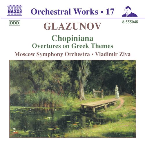 Glazunov, A.K.: Orchestral Works, Vol. 17 - Chopiniana / Overtures On Greek Themes / Serenades_poster_image