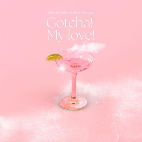 Gotcha! My love! cover art