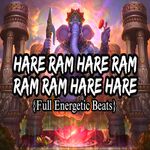 Hare Ram Hare Ram Ram Ram Hare Hare (Full Energetic Beats)