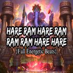 Hare Ram Hare Ram Ram Ram Hare Hare (Full Energetic Beats)