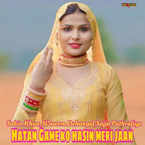 Hatan Game Ko Hasin Meri Jaan