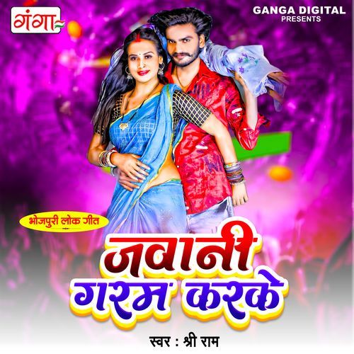 Jawani Garam Karke (Original)