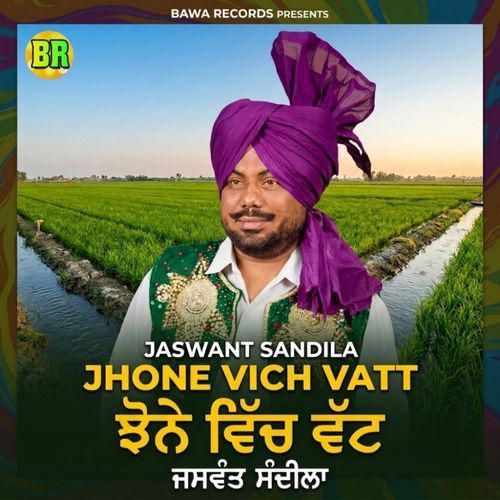 Jhone Vich Vatt
