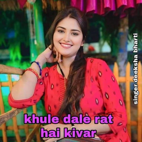 Khule Dale Rat Hai Kivar