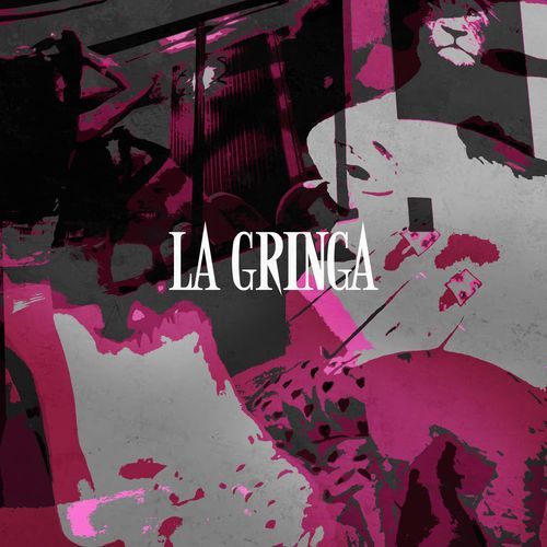 LA GRINGA cover art