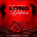 LONG DISTANCE (feat. Maninder Rangi)