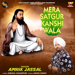 Mera Satgur Kanshi Wala-GhJTSyZxcwM