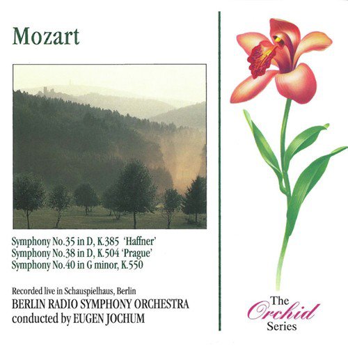 Mozart: Symphonies 35, 38 & 40