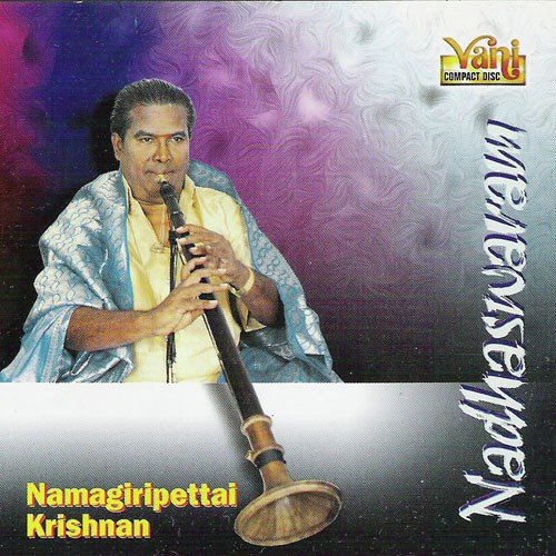 Nadhaswaram - Namagiripettai Krishnan
