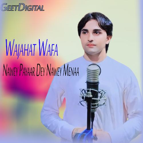 Nawey Payaar Dey Nawey Menaa