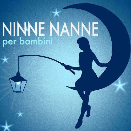 Ninne Nanne per i Bambini - Canzoni al Pianoforte Strumentale per un Sonno Sereno