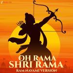 Oh Rama Shri Rama - Ram Navami Version