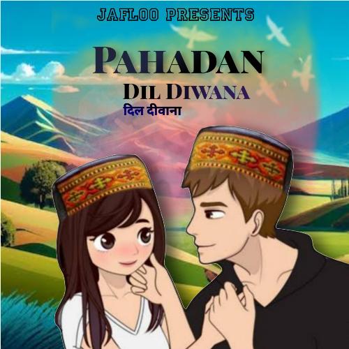 Pahadan Dil Deewana