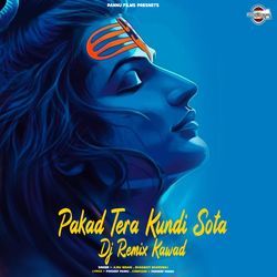 Pakad Tera Kundi Sota DJ Remix Kawad-Gg5Zch9IVAI