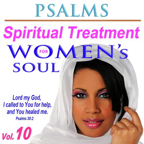 Psalms, Spiritual Treatment for Women's Soul, Vol. 10