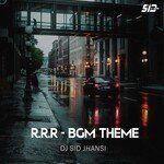RRR (BGM Theme)