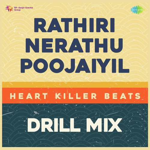 Rathiri Nerathu Poojaiyil - Drill Mix
