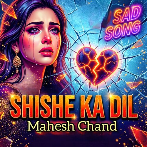 Sad song shishe ka dil