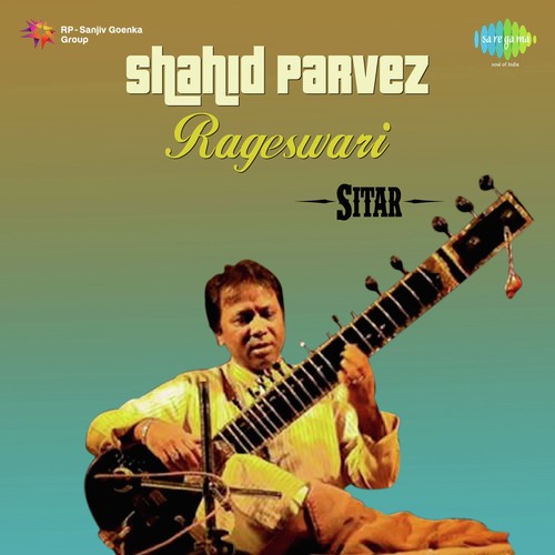 Shahid Parvez-Rageswari-Sitar