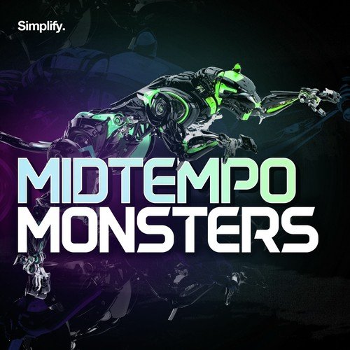 Simplify Recordings: Midtempo Monsters