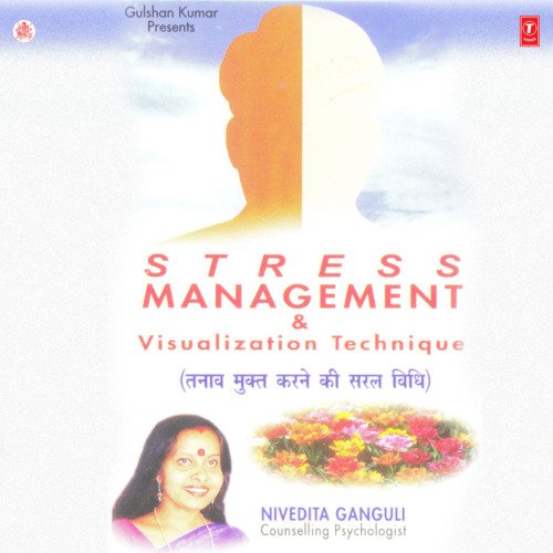 Stress Management &amp; Visualization Technique