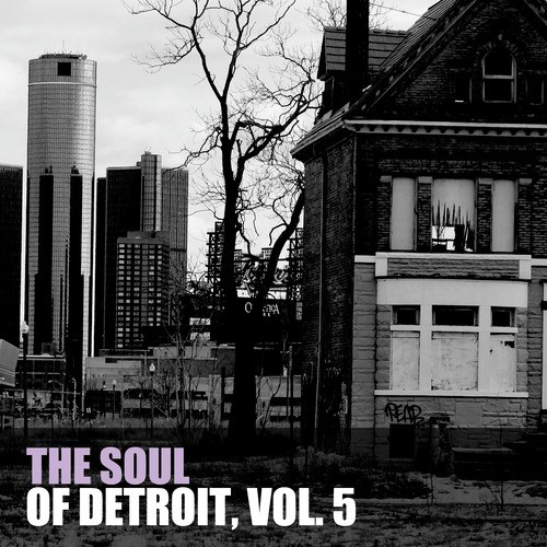 The Soul of Detroit, Vol. 5