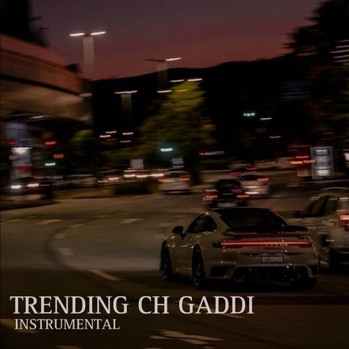 Trending Ch Gaddi (Instrumental)_poster_image