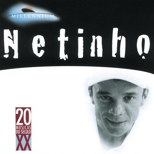 20 Grandes Sucessos De Netinho