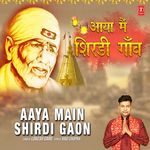 Aaya Main Shirdi Gaon