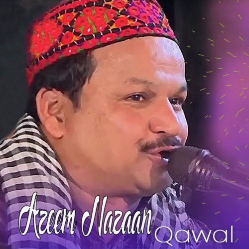 Azeem Nazaan Qawaal