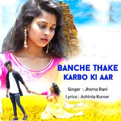 Banche Thake Karbo Ki Aar-AxIoWDMEe1g