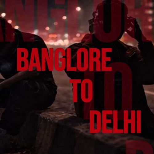 Banglore to Delhi